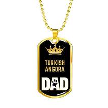 Cat Dad Gift Turkish Angora Cat Dad Necklace Stainless Steel or 18k Gold Dog Tag - £36.53 GBP