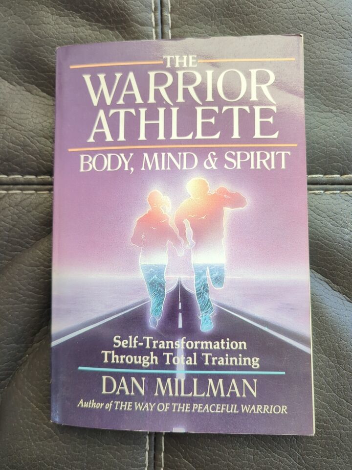 Primary image for The Warrior Athlete Body Mind And Spirit Dan Millman SC 1979 Total Training