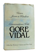 Robert J. Stanton, Gore Vidal Views From A Window: Conversations With Gore Vidal - £70.42 GBP