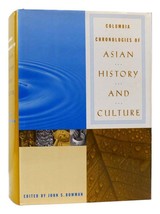 John Bowman Columbia Chronologies Of Asian History And Culture 1st Edition 1st - £81.39 GBP