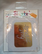 Sizzix Simple Impressions Embossing Folder Best Friends Phrase. 38-9660 - $7.99