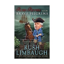 Rush Revere and the Brave Pilgrims: Time-travel Adventures With Exceptional Amer - £17.19 GBP