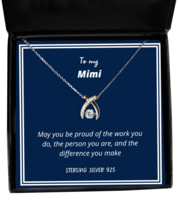 To my Mimi, May you be proud - Wishbone Dancing Necklace. Model 64039  - $39.95
