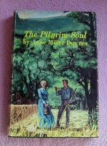 THE PILGRIM SOUL by Anne Miller Downes 1952 Special Edition ~ White Mountains NH - £10.27 GBP