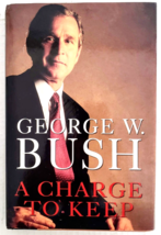 1999 President George W Bush A Charge to Keep Hardcover Book A Political Memoir - £9.28 GBP