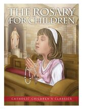 The Rosary for Children&#39;s Paperback Book, New #AB-198-1 - $11.08 CAD