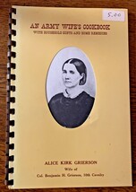 VTG 1972 An Army Wife&#39;s Cookbook Alice Kirk Grierson Col. 10th Cavalry 1... - $15.00