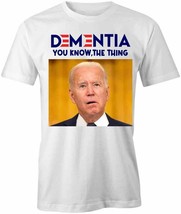 Joe Biden Dementia T-SHIRT T Shirt Tee Short-Sleeved Cotton Clothing S1WCA683 - £16.18 GBP+