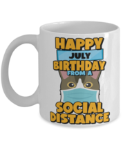 Social Distancing Gift Happy July Birthday From An American Shorthair Social  - £11.92 GBP