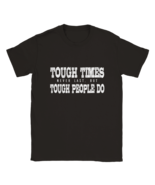 Unisex T shirt Tough times never last but tough people do quotes funny s... - €23,39 EUR+