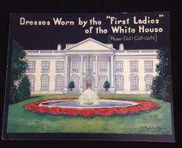 Vintage Dresses Worn By The First Ladies Of The White House Paper Dolls Uncut - £33.39 GBP