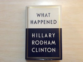 What Happened By Hillary Clinton - Hardcover - First Edition - Free Shipping - £7.95 GBP