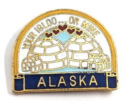 VTG Alaska Your Igloo...Or My Igloo Red Hearts White Igloos Enamel Pin Souvenir - £7.50 GBP