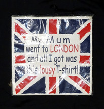 NEW &quot;My Mum went to LONDON...&quot; British Flag White Heavy Cotton Graphic T SHIR M - £3.85 GBP
