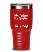 DAD Tumbler Like Father Like Daughter Red-T-30oz  - £24.47 GBP