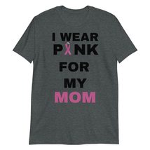 PersonalizedBee I Wear Pink for My Mom T-Shirt Breast Cancer Awareness Support S - £15.59 GBP+