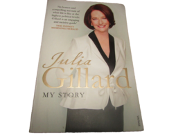 `JULIA GILLARD MY STORY 2015/? - $3.00