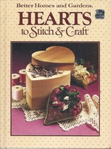 Better Homes and Gardens Hearts to Stitch and Craft Hardcover 1984 - £7.82 GBP