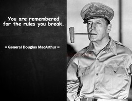 GENERAL DOUGLAS MACARTHUR FAMOUS QUOTE PHOTO PRINT YOU ARE REMEMBERED FO... - $4.95+