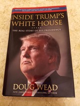 Inside Trump&#39;s White House: The Real Story of His Presidency By Doug Wead - £2.34 GBP