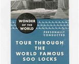 Tour Through the World Famous Soo Locks Brochure Sault Ste Marie Michiga... - $17.82