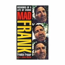 Mad Frank: Memoirs of a Life of Crime Frankie Fraser - £9.41 GBP