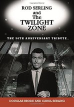Rod Serling and The Twilight Zone: The 50th Anniversary Tribute Brode, Douglas a - £35.41 GBP