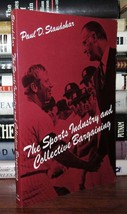 Staudohar, Paul D The Sports Industry And Collective Bargaining 1st Edition 1st - $60.00