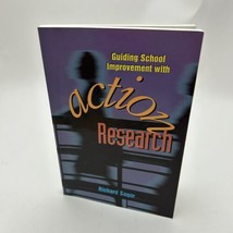 Guiding School Improvement with Action Research by Richard Sagor (2000, Trade) - £13.02 GBP