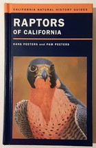 Raptors of California by Hans Peeters and Pam Peeters - Hardcover - £25.86 GBP