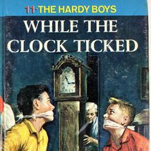 While the Clock Ticked Franklin W. Dixon 1962 Hardy Boys Mystery Grosset &amp; - $5.69