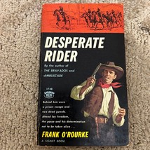 Desperate Rider Western Paperback Book by Frank O&#39;Rourke from Signet Books 1959 - £9.55 GBP