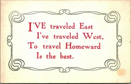 Motto Traveled East Traveled West Travel Homeward Is The Best UNP DB Postcard - £3.07 GBP