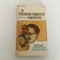 A transparent woman the compelling story of gladys aylward by Phyllis Th... - $19.75