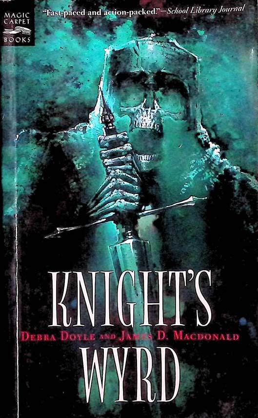 Knight&#39;s Wyrd by Debra Doyle and James D. MacDonald / 1997 Magic Carpet ... - $1.13