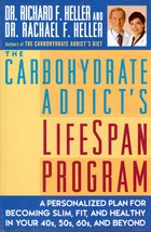 The Carbohydrate Addict&#39;s Lifespan Program by Dr. Richard &amp; Dr. Rachel D. Heller - £0.88 GBP