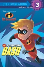 The Incredible Dash (The Incredibles Step into Reading, Step 3) by Walt Disney C - £6.43 GBP