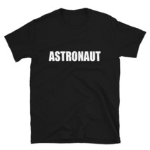 Astronaut Shirt Halloween Costume Funny Cute Distressed TSHIRT - $25.88