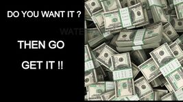 MONEY MOTIVATION SUCCESS QUOTE DO YOU WANT IT THEN GO GET IT PHOTO PRINT - $4.84+