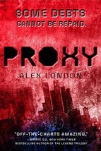 Proxy [Paperback] London, Alex - £3.93 GBP