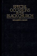 Special Occasions in the Black Church Baker, Benjamin S. - $42.74
