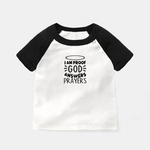 I am Proof God Answers Prayers Humor Newborn Baby T-shirts Toddler Graphic Tee - $11.74