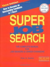 Super Job Search: The Complete Manual for Job-Seekers &amp; Career-Changers ... - $2.96