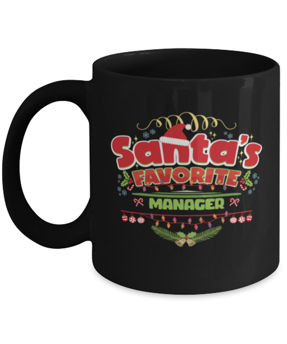 Funny Christmas Holiday saying, Santa's favorite Manager Mug, Great Xmas gag