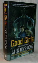 Glen Hirshberg GOOD GIRLS First edition Motherless Children Trilogy #2 SIGNED - £28.18 GBP