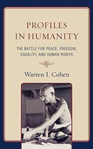Profiles in Humanity: The Battle for Peace, Freedom, Equality, and Human Rig... - £6.81 GBP