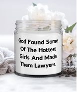 Brilliant Lawyer Gifts, God Found Some Of The Hottest Girls And Made The... - £17.22 GBP