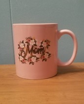 MOM Coffee Cup Mug Pink With Flowers 4&quot; Tall MOM Birthday MOM Appreciation Gift - £3.91 GBP