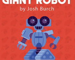 Giant Robot by Josh Burch - Trick - £20.98 GBP