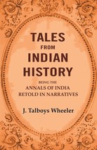 Tales from Indian History: Being the Annals of India Retold in Narra [Hardcover] - £21.58 GBP